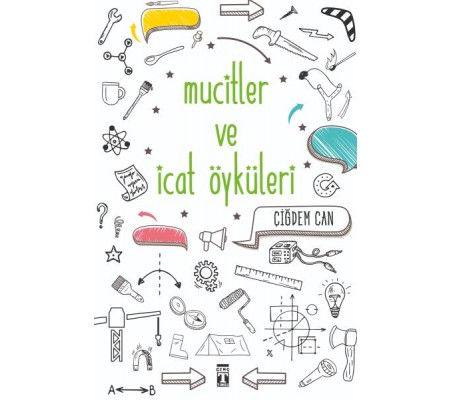 Mucitler ve İcat Öyküleri Mucitler ve İcat Öyküleri
