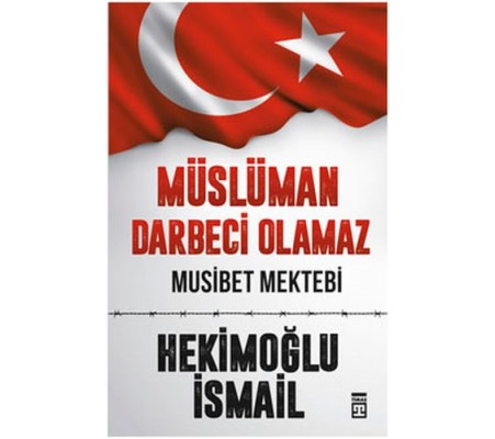 Müslüman Darbeci Olamaz Müslüman Darbeci Olamaz