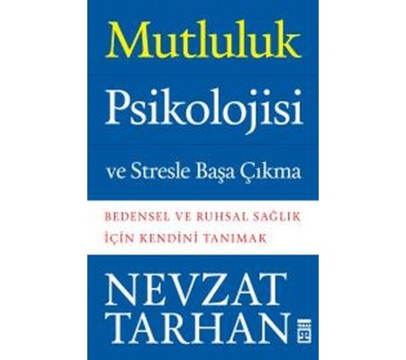 Mutluluk Psikolojisi Mutluluk Psikolojisi