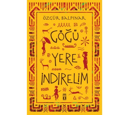 Göğü Yere İndirelim