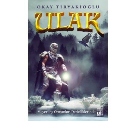 Ulak 4 - Mayerling Ormanları Derinliklerinde Ulak 4 - Mayerling Ormanları Derinliklerinde