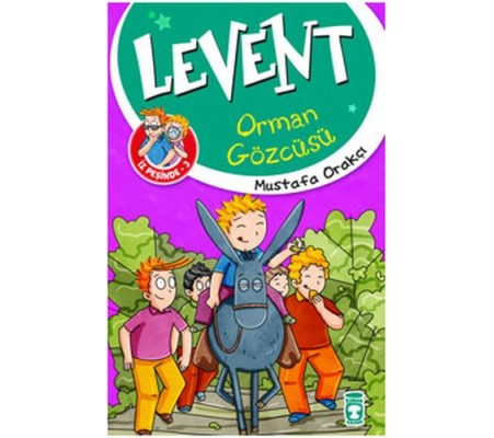 Levent İz Peşinde - 03 Orman Gözcüsü Levent İz Peşinde - 03 Orman Gözcüsü