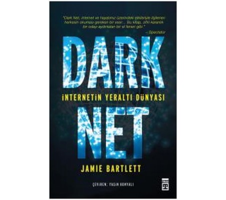 Dark Net - İnternetin Yeraltı Dünyası Dark Net - İnternetin Yeraltı Dünyası