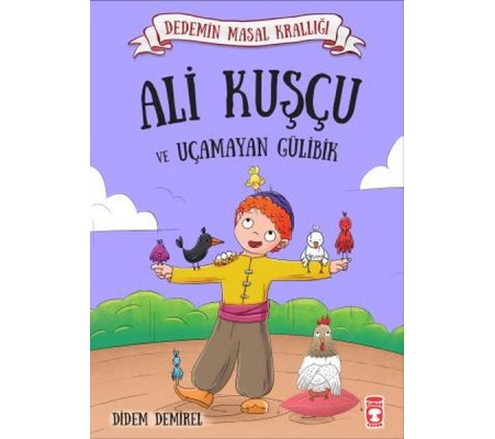 Ali Kuşçu ve Uçamayan Gülibik - Dedemin Masal Krallığı 1 Ali Kuşçu ve Uçamayan Gülibik - Dedemin Masal Krallığı 1