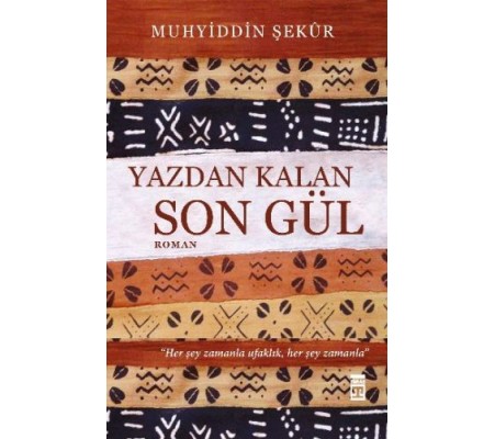 Yazdan Kalan Son Gül Yazdan Kalan Son Gül
