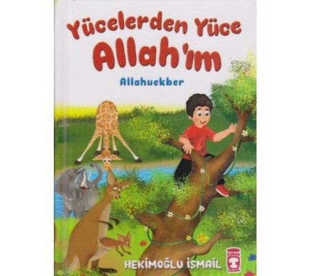 Yücelerden Yüce Allah'ım (Ciltli) Yücelerden Yüce Allah'ım (Ciltli)