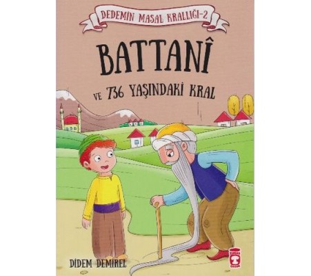 Dedemin Masal Krallığı 2. Seri - Battani ve 736 Yaşındaki Kral Dedemin Masal Krallığı 2. Seri - Battani ve 736 Yaşındaki Kral