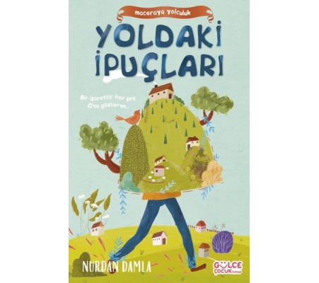 Maceraya Yolculuk- Yoldaki İpuçları Maceraya Yolculuk- Yoldaki İpuçları