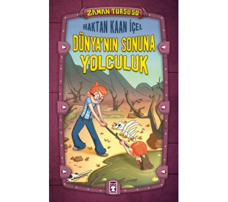 Zaman Turşusu - Dünya'nın Sonuna Yolculuk (Ciltli) Zaman Turşusu - Dünya'nın Sonuna Yolculuk (Ciltli)