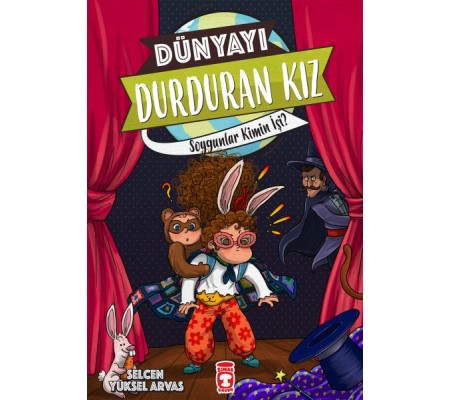Dünyayı Durduran Kız - Soygunlar Kimin İşi Dünyayı Durduran Kız - Soygunlar Kimin İşi