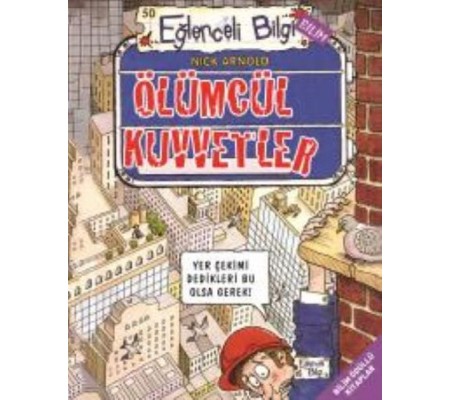 Eğlenceli Bilgi 50 Ölümcül Kuvvetler Eğlenceli Bilgi 50 Ölümcül Kuvvetler