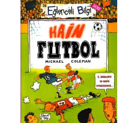 Eğlenceli Bilgi - Hain Futbol Eğlenceli Bilgi - Hain Futbol