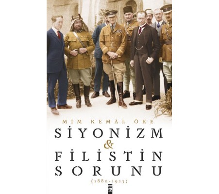 Siyonizm ve Filistin Sorunu Siyonizm ve Filistin Sorunu