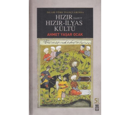 Hızır Yahut Hızır - İlyas Kültü Hızır Yahut Hızır - İlyas Kültü