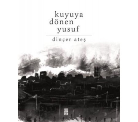 Kuyuya Dönen Yusuf