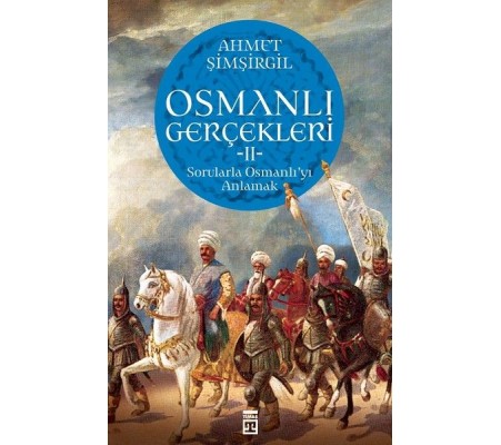 Osmanlı Gerçekleri - 2 Osmanlı Gerçekleri - 2