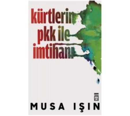 Kürtlerin PKK İle İmtihanı Kürtlerin PKK İle İmtihanı