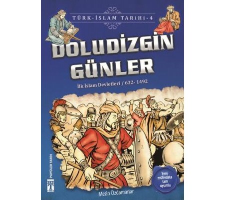 Doludizgin Günler - Türk İslam Tarihi 4