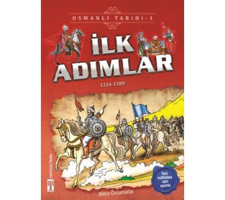 İlk Adımlar - Osmanlı Tarihi 1 İlk Adımlar - Osmanlı Tarihi 1