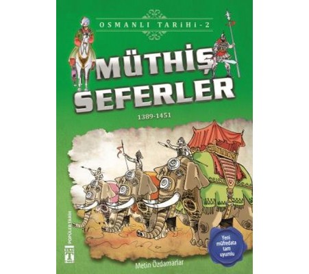Müthiş Seferler - Osmanlı Tarihi 2 Müthiş Seferler - Osmanlı Tarihi 2