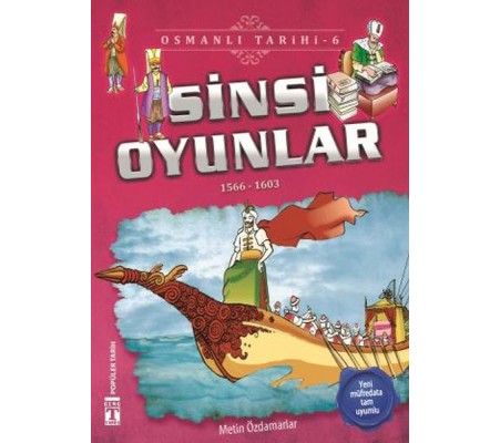 Sinsi Oyunlar - Osmanlı Tarihi 6 Sinsi Oyunlar - Osmanlı Tarihi 6