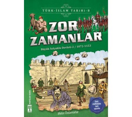 Zor Zamanlar - Türk İslam Tarihi 8