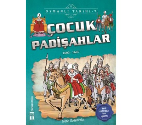 Çocuk Padişahlar - Osmanlı Tarihi 7