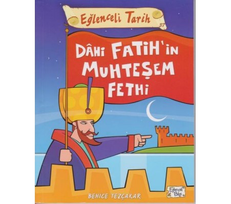 Eğlenceli Tarih - Dahi Fatihin Muhteşem Fethi