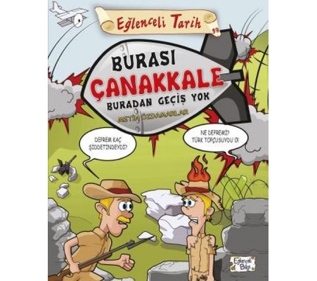 Burası Çanakkale Buradan Geçiş Yok Burası Çanakkale Buradan Geçiş Yok