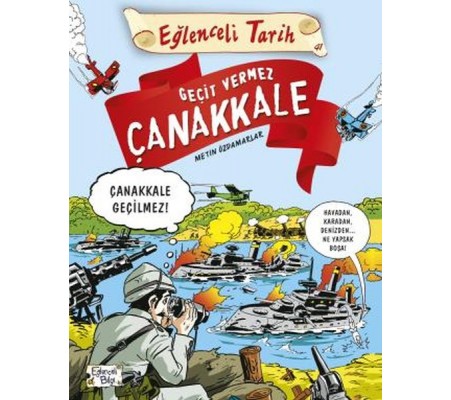 Geçit Vermez Çanakkale - Eğlenceli Tarih Geçit Vermez Çanakkale - Eğlenceli Tarih