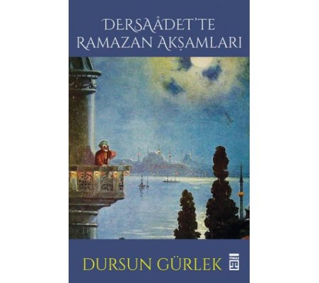 Dersaadette Ramazan Akşamları Dersaadette Ramazan Akşamları