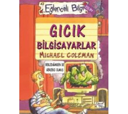Eğlenceli Bilgi 42 Gıcık Bilgisayarlar Eğlenceli Bilgi 42 Gıcık Bilgisayarlar