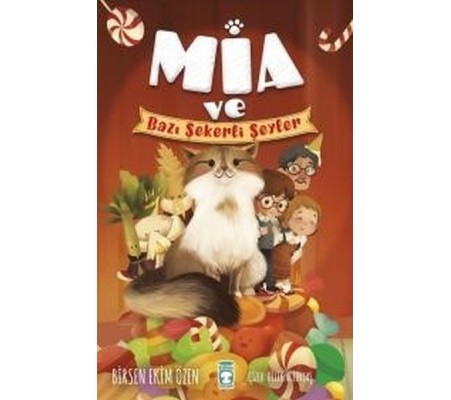 Mia ve Bazı Şekerli Şeyler Mia ve Bazı Şekerli Şeyler