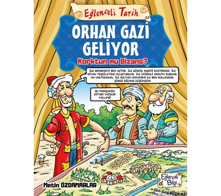 Orhan Gazi Geliyor Orhan Gazi Geliyor