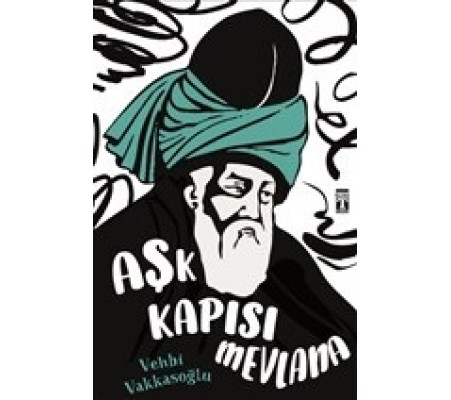 Aşk Kapısı Mevlana