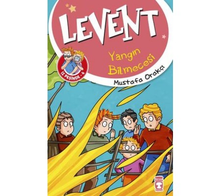 Levent Yangın Bilmecesi - Levent İz Peşinde 4 Levent Yangın Bilmecesi - Levent İz Peşinde 4