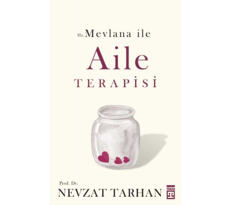 Hz. Mevlana ile Aile Terapisi