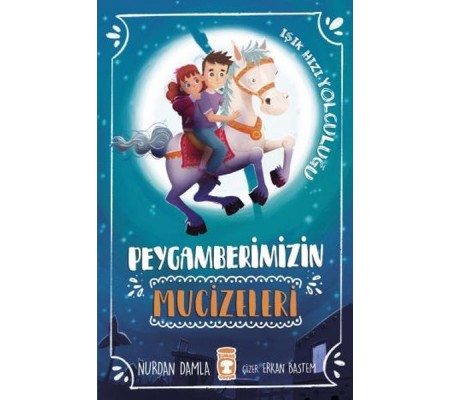 Peygamberimizin Mucizeleri Peygamberimizin Mucizeleri