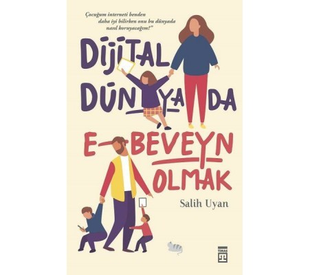 Dijital Dünyada E-Beveyn Olmak