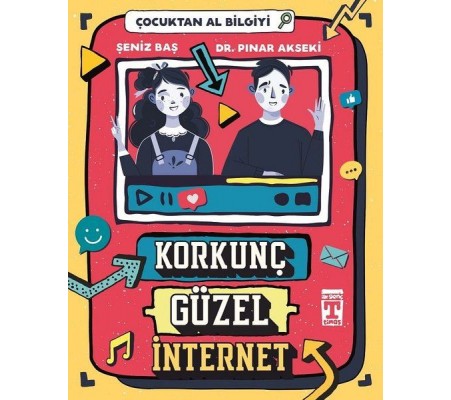 Korkunç Güzel İnternet - Çocuktan Al Bilgiyi Korkunç Güzel İnternet - Çocuktan Al Bilgiyi