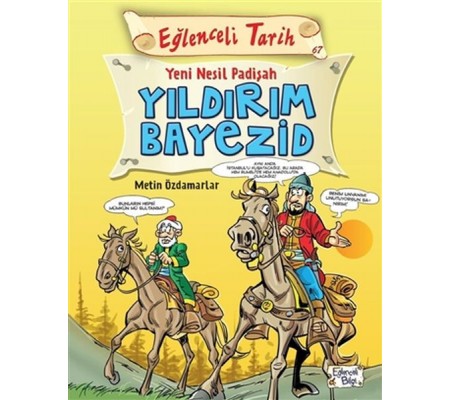Eğlenceli Tarih - Yeni Nesil Padişah Yıldırım Bayezid