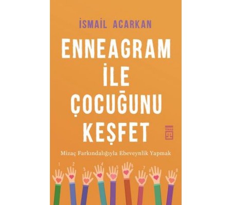 Enneagram ile Çocuğunu Keşfet Enneagram ile Çocuğunu Keşfet