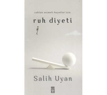 Çoktan Seçmeli Hayatlar İçin Ruh Diyeti Çoktan Seçmeli Hayatlar İçin Ruh Diyeti