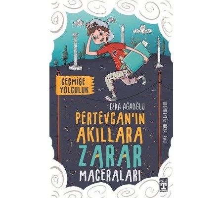 Pertevcan'ın Akıllara Zarar Maceraları - Geçmişe Yolculuk Pertevcan'ın Akıllara Zarar Maceraları - Geçmişe Yolculuk