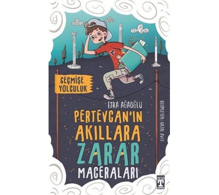 Pertevcan'ın Akıllara Zarar Maceraları - Geçmişe Yolculuk