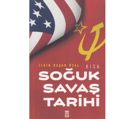 Kısa Soğuk Savaş Tarihi Kısa Soğuk Savaş Tarihi