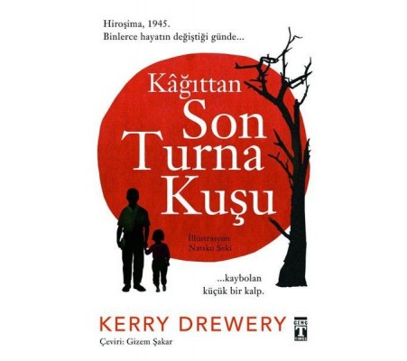 Kağıttan Son Turna Kuşu Kağıttan Son Turna Kuşu