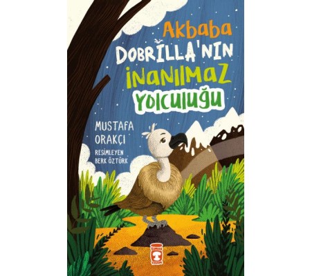 Akbaba Dobrilla'nın İnanılmaz Yolculuğu Akbaba Dobrilla'nın İnanılmaz Yolculuğu