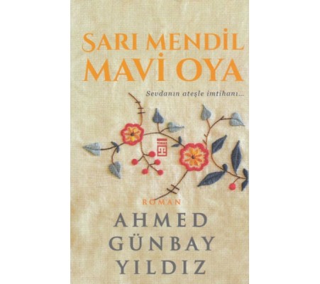 Sarı Mendil Mavi Oya Sarı Mendil Mavi Oya