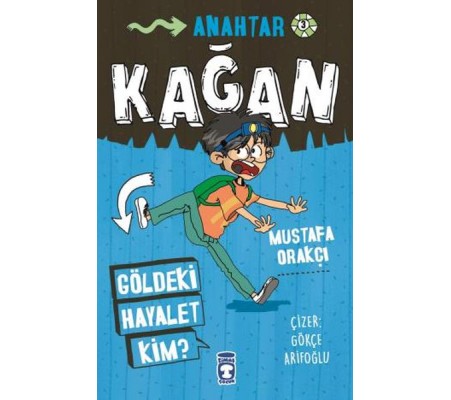 Kağan - Göldeki Hayalet Kim Kağan - Göldeki Hayalet Kim